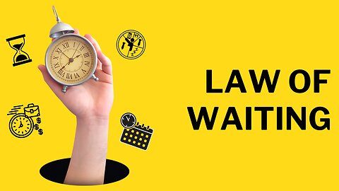 Law of Waiting 2