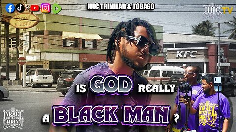 IS GOD REALLY A BLACK MAN?