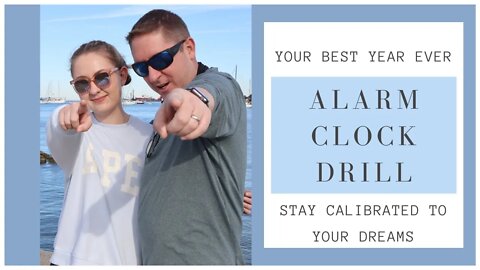 Alarm Clock Drill - Stay Calibrated To Your Dreams