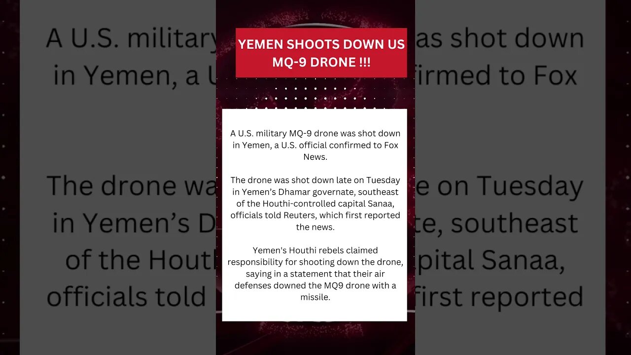 YEMEN SHOOTS DOWN US MQ 9 DRONE !!!