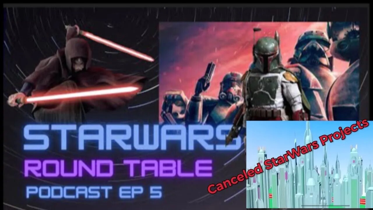 StarWars Round Table Podcast Ep 5 / StarWars Animation Talk / star wars news