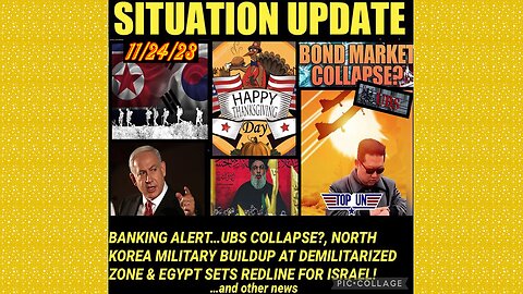 SITUATION UPDATE 11/24/23 - Ubs Collapse, Us Banks Crisis, Israel & Lebanon Escalation, Fox News