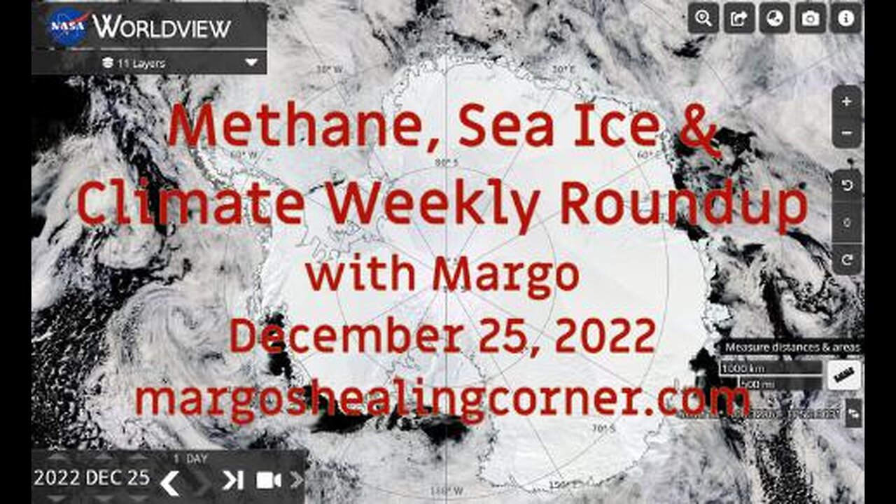 Methane, Sea Ice & Climate Weekly Roundup with Margo (Dec. 25, 2022)