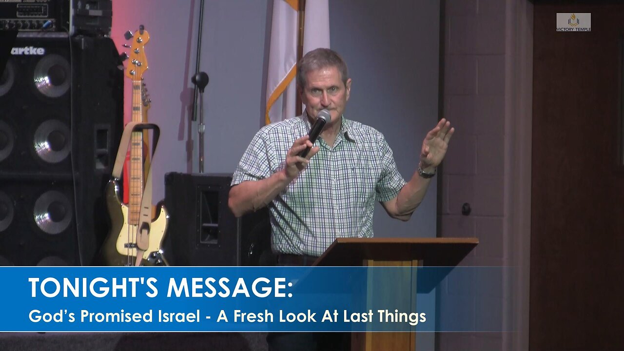 God’s Promised Israel - A Fresh Look At Last Things Pt.4