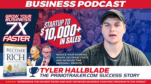 Clay Clark Client Success Story | From a Startup to $10,000,000 + of Sales | The PrimoTrailer.com Story