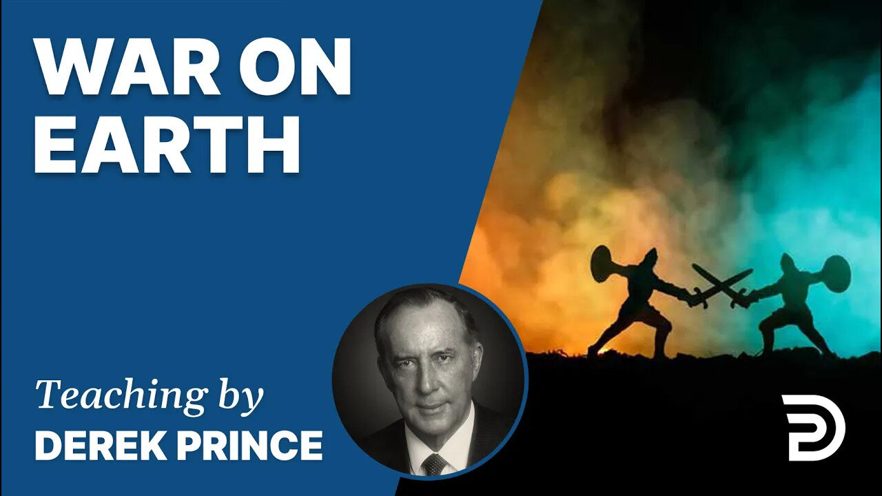 💥 War On Earth - Derek Prince