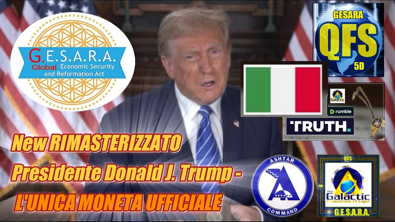 QFS - GESARA - Presidente Donald J. Trump - L'UNICA MONETA UFFICIALE