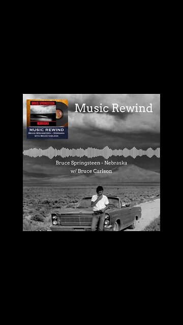 Springsteen's Nebraska on Music Rewind