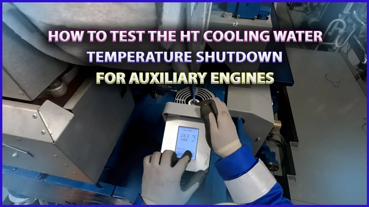 How to Test the HT Cooling Water Temperature Shutdown for Auxiliary Engines