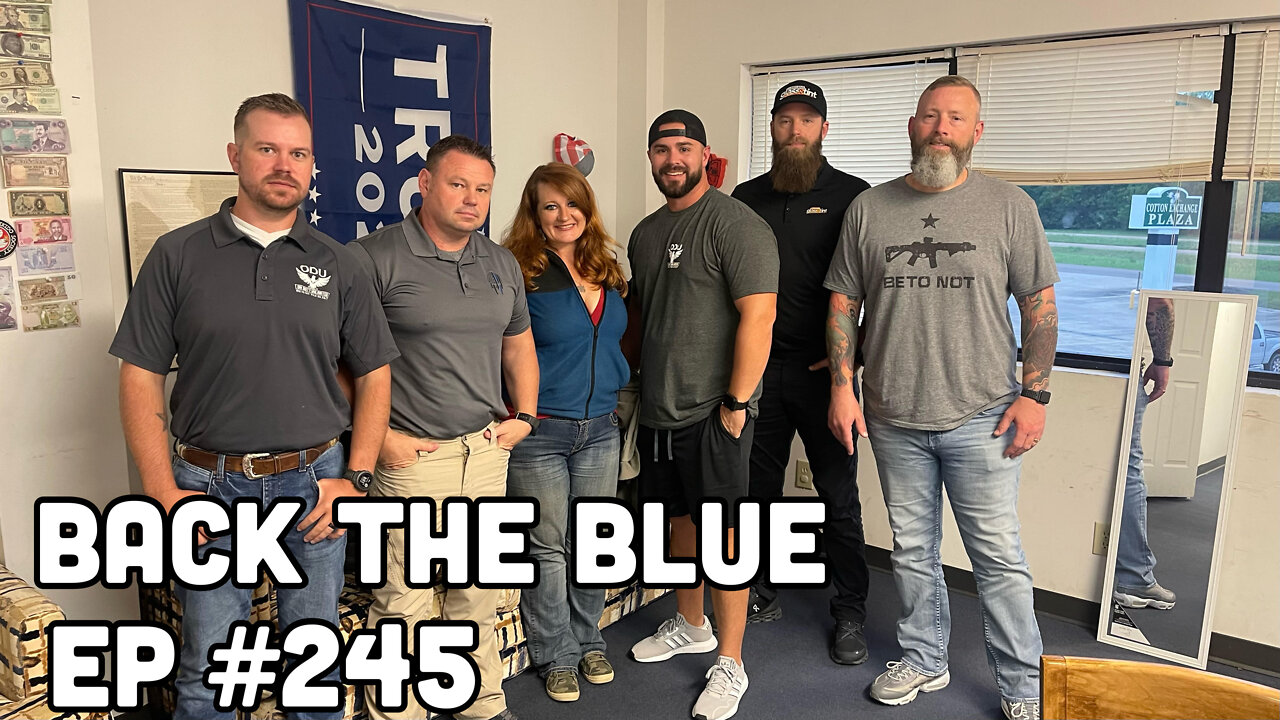 BACK THE BLUE (Ep #245) 04/18/22