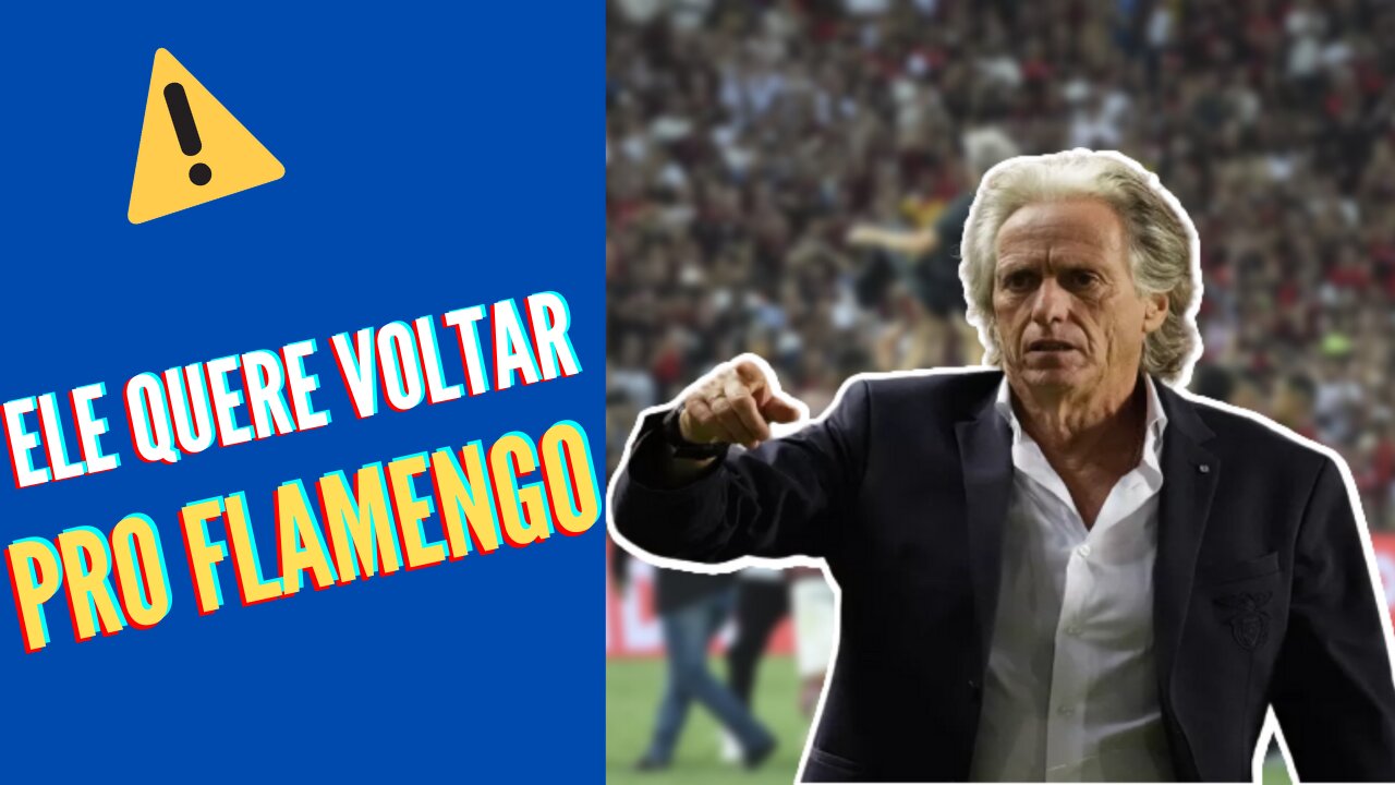 Jorge Jesus quer voltar ao Flamengo e dá até prazo para proposta