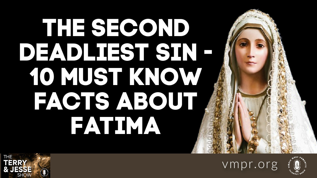 28 Jun 22, T&J Show: Second Deadliest Sin; 10 Must Know Facts About Fatima