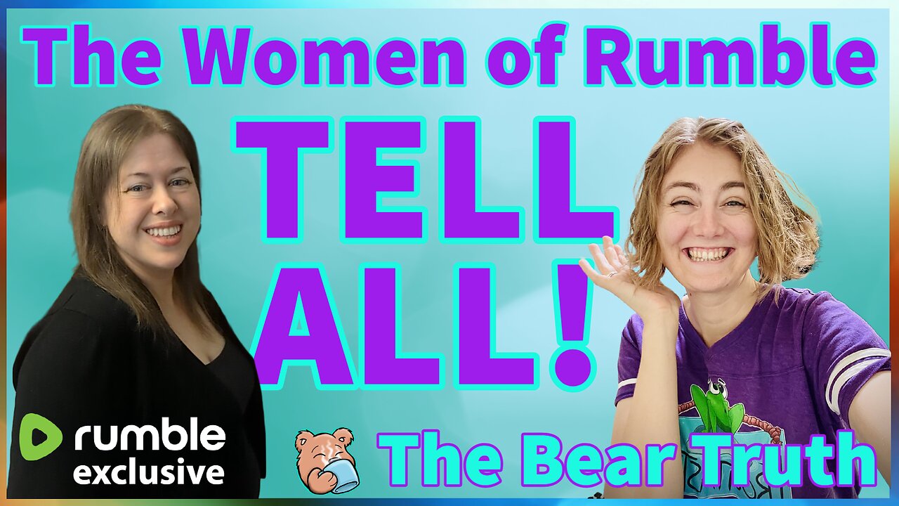 The Women of Rumble TELL ALL!