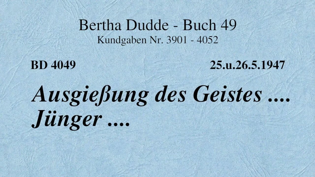 BD 4049 - AUSGIESSUNG DES GEISTES .... JÜNGER ....