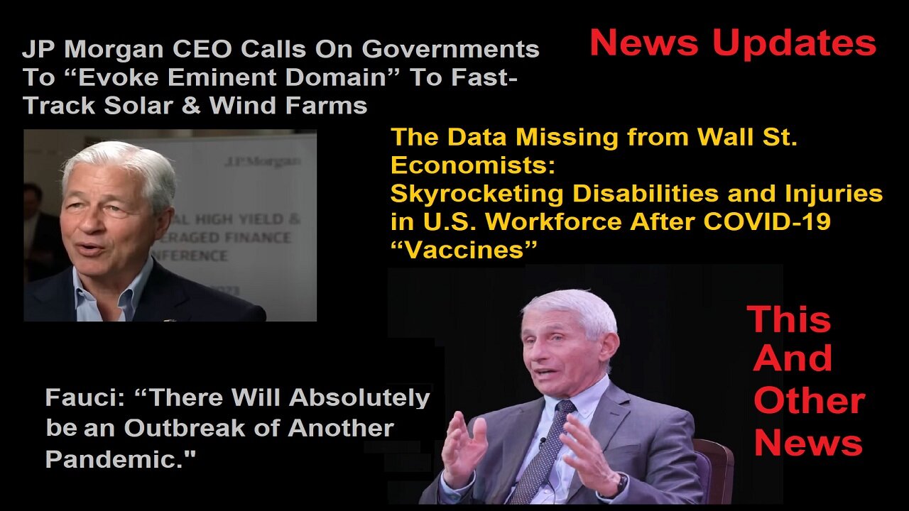 JPMorganCEO Calls On Gov'ts Envoke Eminent Domain; Fauci: Plandemic 2 Coming