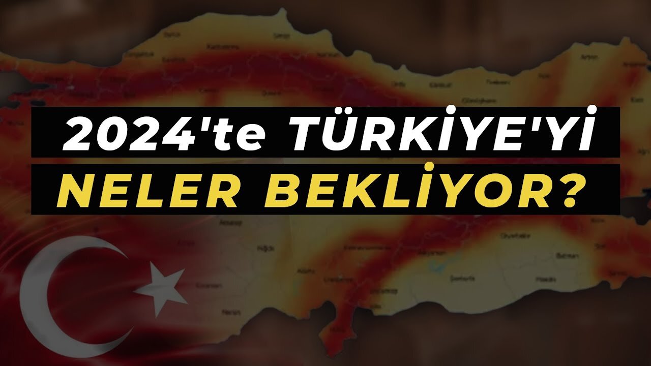 2024'te Türkiye'yi neler bekliyor ? | Değişen gezegen hakkındaki gerçekler