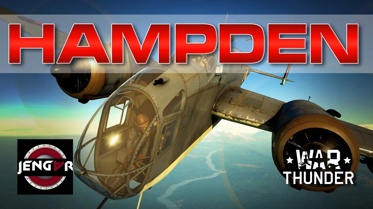 Big Badda BOOM! Hampden TB Mk I - Great Britain - War Thunder Review!