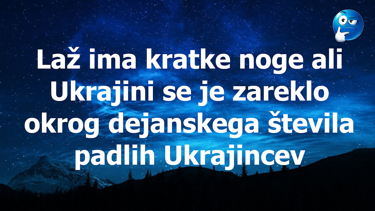 Laž ima kratke noge ali Ukrajincem se je zareklo.