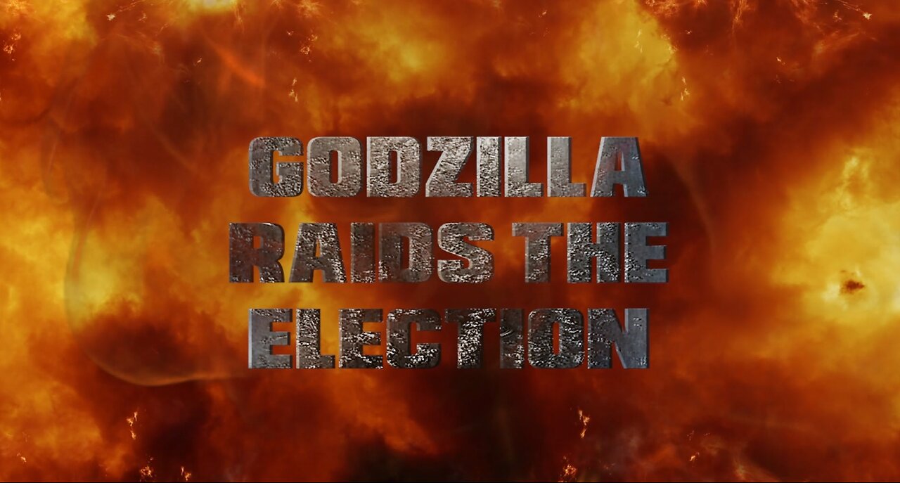 GODZILLA RAIDS THE ELECTION! Fan Film Trailer