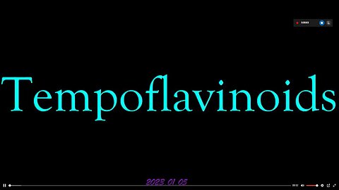 TEMPOFLAVINOIDS "The Flavor of these Times will drive you forward...."- Clif High 1.5.23