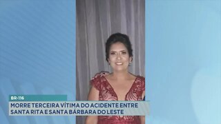 BR-116: morre terceira vítima do acidente entre Santa Rita e Santa Bárbara do Leste