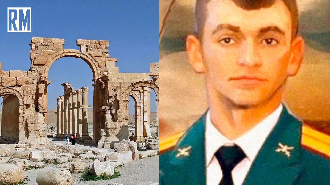 "Russian Rambo" Sacrificed Himself to Save Palmyra, $yria