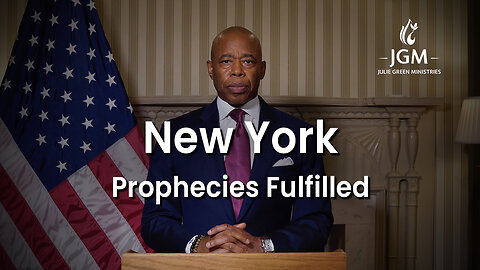 Prophecies Fulfilled—New York