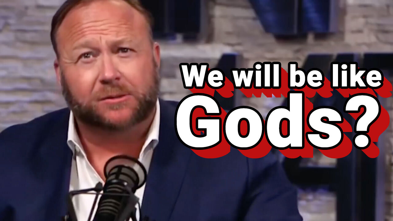 Alex Jones and Godlike Technology