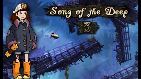 Song of the Deep - Part 3 (with commentary) PS4