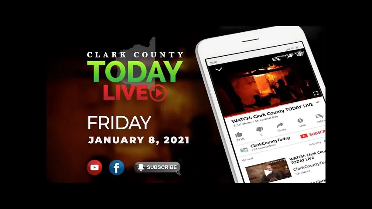 WATCH: Clark County TODAY LIVE • Friday, January 8, 2021