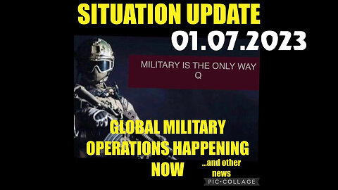 Situation Update 1/7/23 ~ Q Intel - Military is Only Way