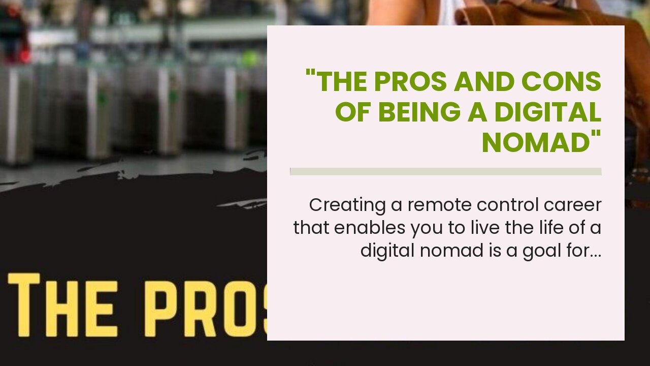 "The Pros and Cons of Being a Digital Nomad" Fundamentals Explained