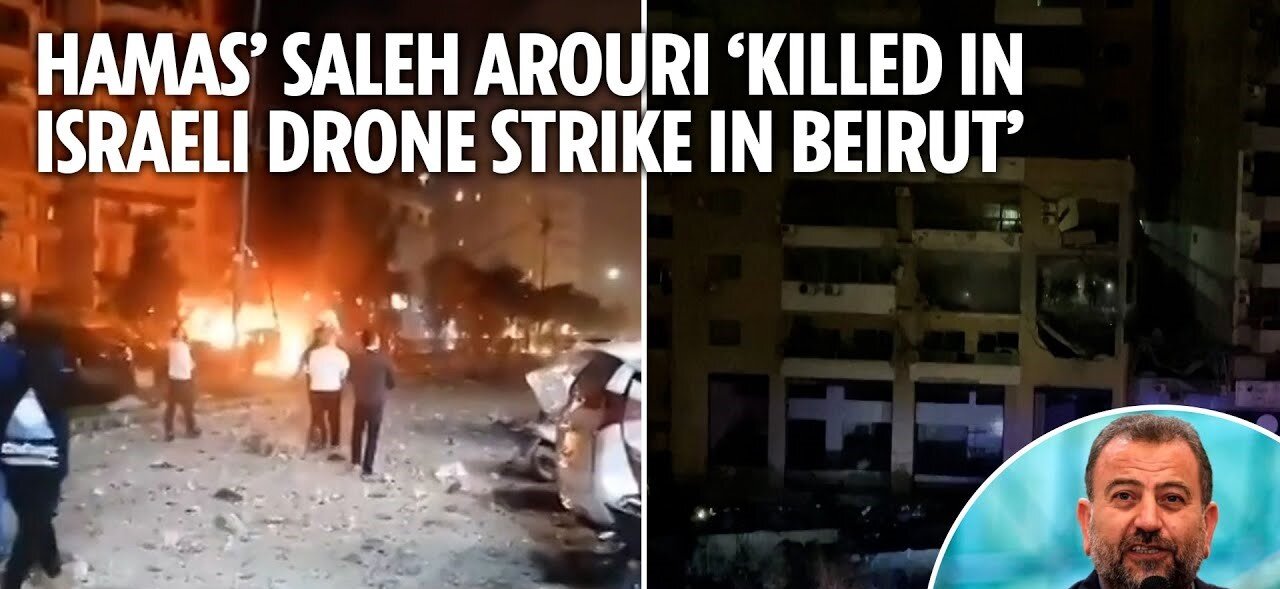 Hamas’s deputy leader Saleh Arouri ‘killed in Israeli drone strike in Beirut’