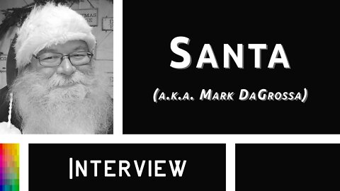 An Interview with Santa (a.k.a. Mark DaGrossa)