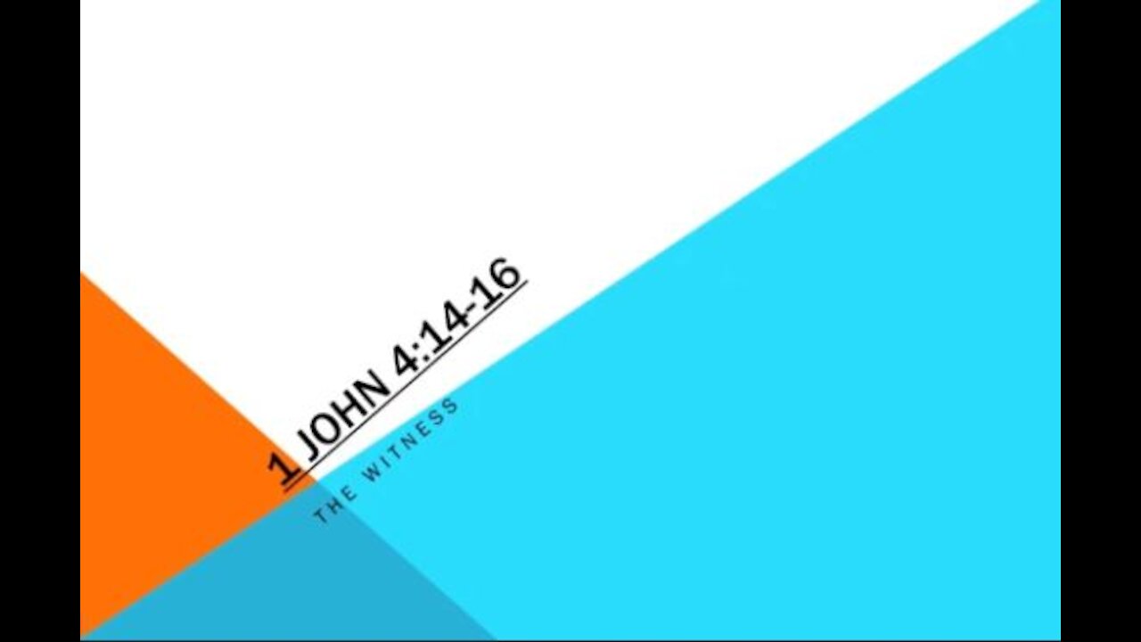 1 John 4 - Crossroads Chapel - August 29th 2021