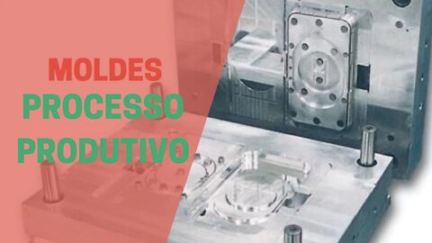 2.8. Molde (Conceitos Básicos) | Inteligência de Produção