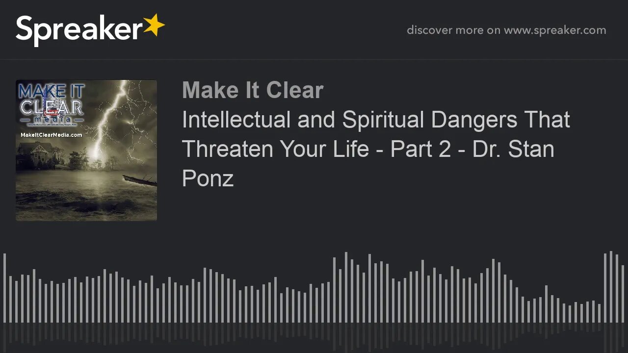 Intellectual and Spiritual Dangers That Threaten Your Life - Part 2 - Dr. Stan Ponz