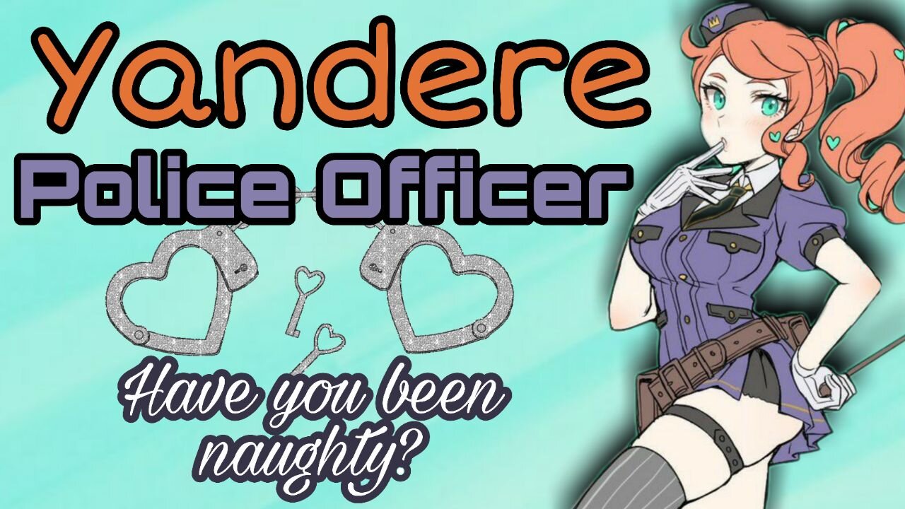 Yandere Police Officer ASMR Roleplay English