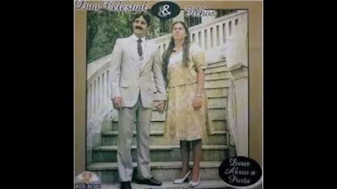 Duo Celestial Deus abriu a porta play back