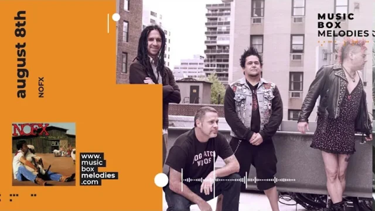 [Music box melodies] - August 8th by NOFX