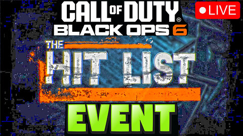 Black Ops 6: Taking on The Hitlist Event LIVE