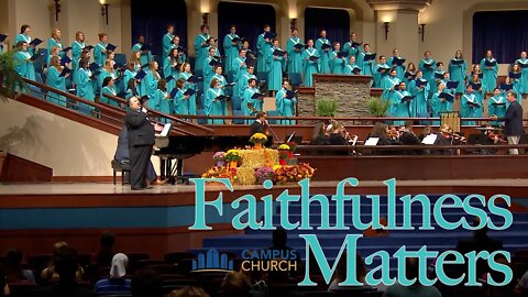 Faithfulness Matters | Ben Everson with Campus Church