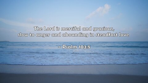 Bible verses - Psalm 103:8 #quotes #god #jesus