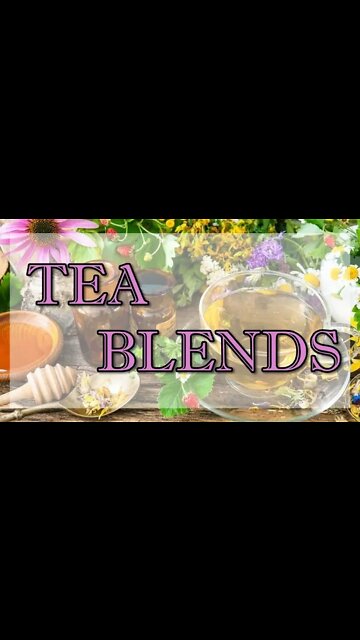 Life Hacks - Healthy Living - Tea Blends