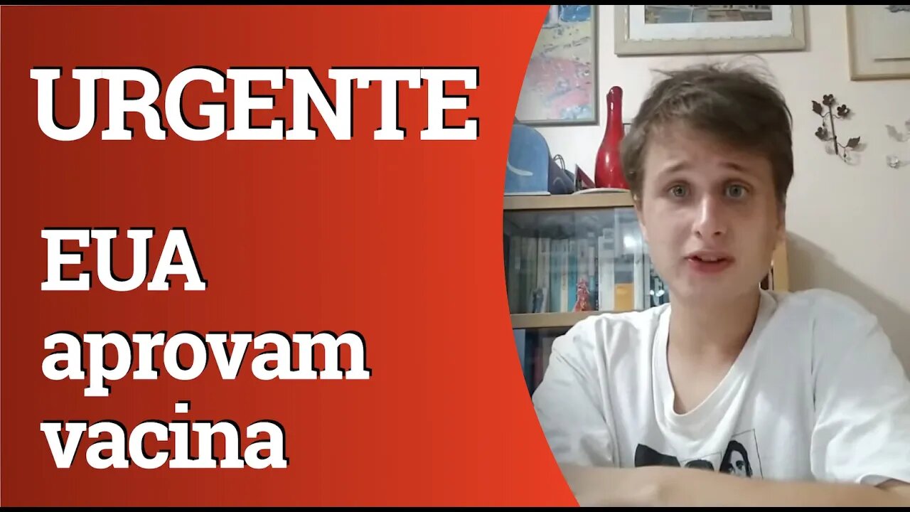 URGENTE: EUA APROVAM VACINA CONTRA COVID DA PFIZER
