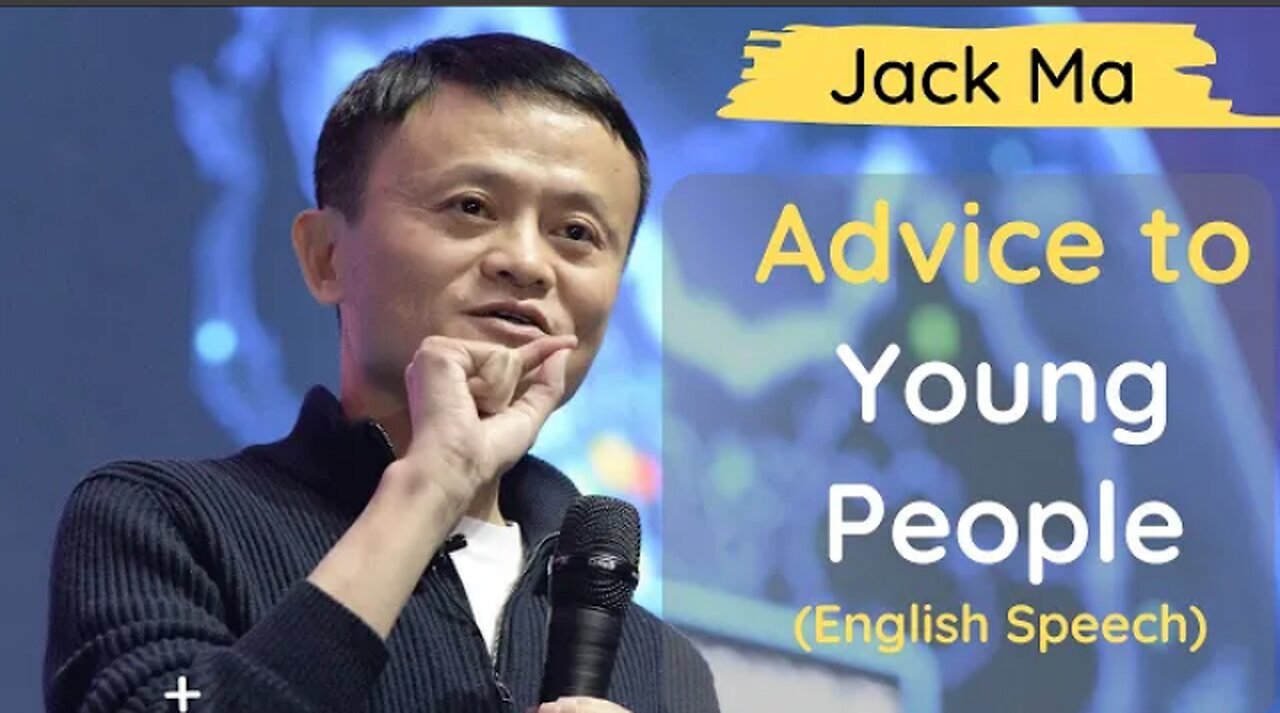 Jack Ma Motivation | Jack Ma's Advice For Young People | English Motivational Speech By Jack Ma
