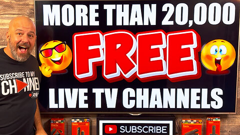 Over 20,000 FREE LIVE TV CHANNELS
