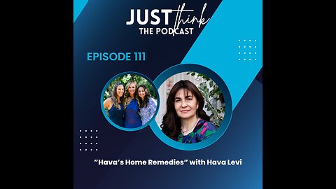 Episode 111: Hava's Home Remedies