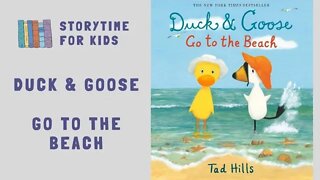 @Storytime for Kids | Summer ⛱️ | Duck & Goose Go To The Beach by Tad Hills | Vacations