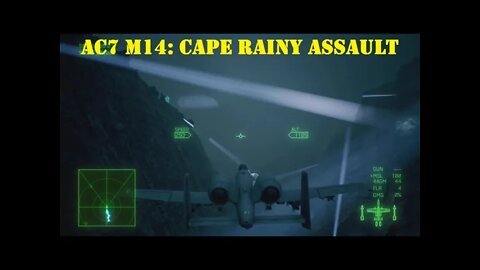 BLIND PLAYTHROUGH Ace Combat 7: Mission 14 CAPE RAINY ASSAULT